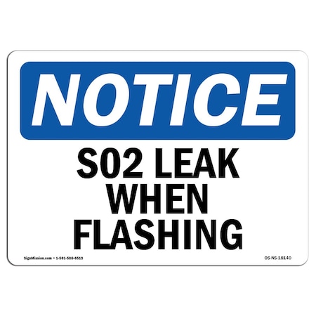 OSHA Notice, 5"" Height, S02 Leak When Flashing Sign, 7"" X 5"", Landscape -  SIGNMISSION, OS-NS-D-57-L-18140